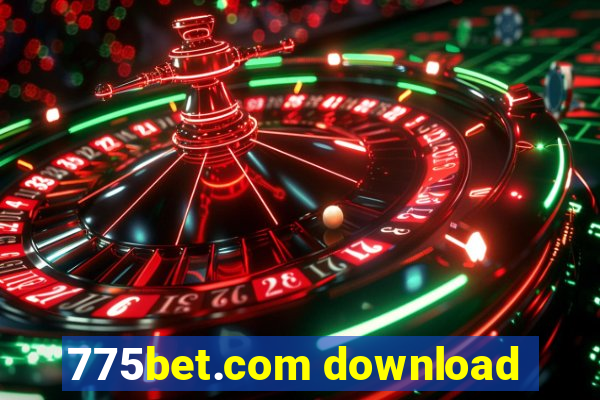 775bet.com download